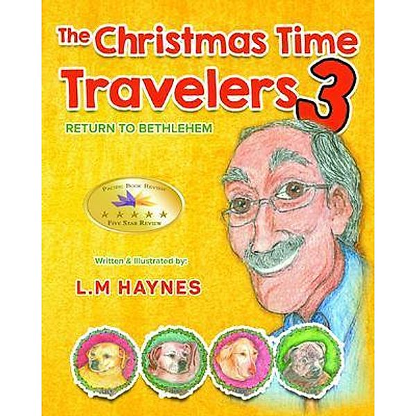 The Christmas Time Travelers 3 / The Christmas Time Travelers Bd.3, L. M. Haynes