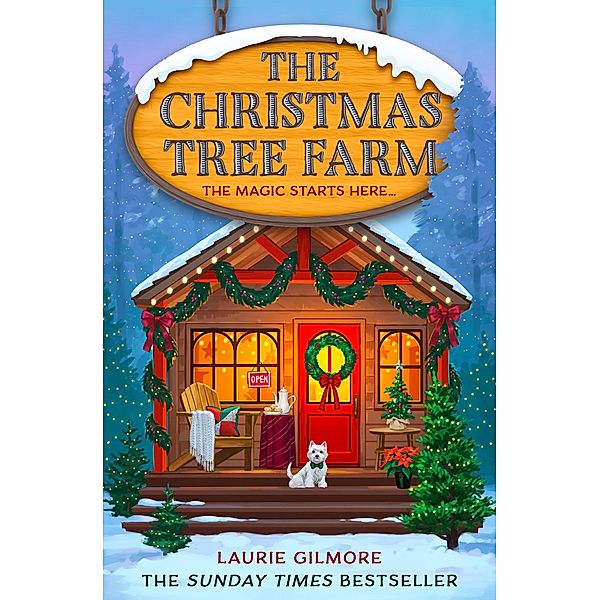 The Christmas Tree Farm / Dream Harbor Bd.3, Laurie Gilmore