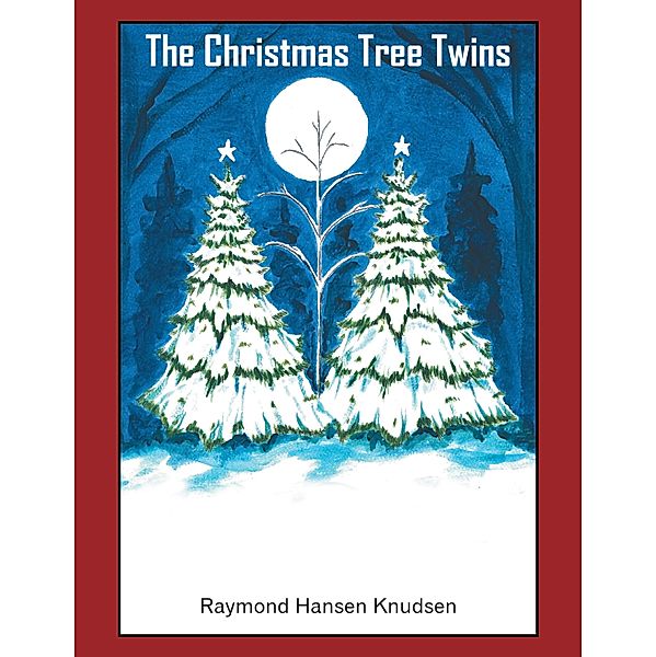 The Christmas Tree Twins, Raymond Hansen Knudsen