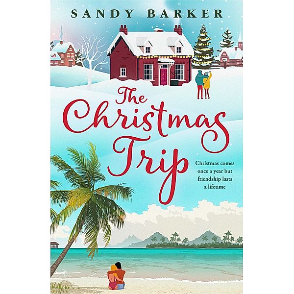 The Christmas Trip / The Christmas Romance series Bd.2, Sandy Barker