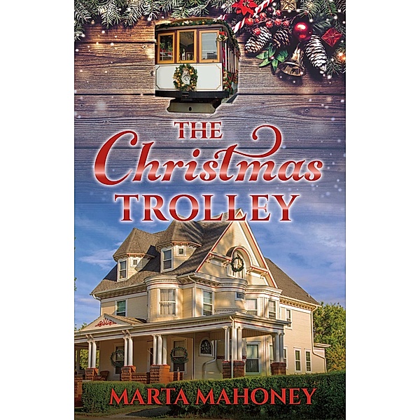 The Christmas Trolley, Marta Mahoney