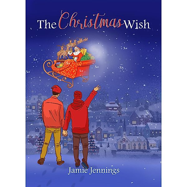 The Christmas Wish (The Christmas Wish Series, #4) / The Christmas Wish Series, Jamie Jennings