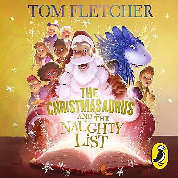 The Christmasaurus and the Naughty List,Audio-CD, Tom Fletcher