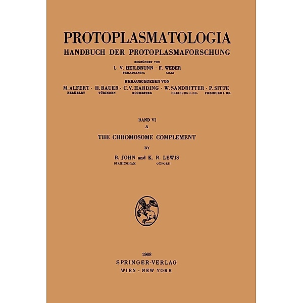 The Chromosome Complement / Protoplasmatologia Cell Biology Monographs Bd.6 / A, Bernard John, Kenneth R. Lewis