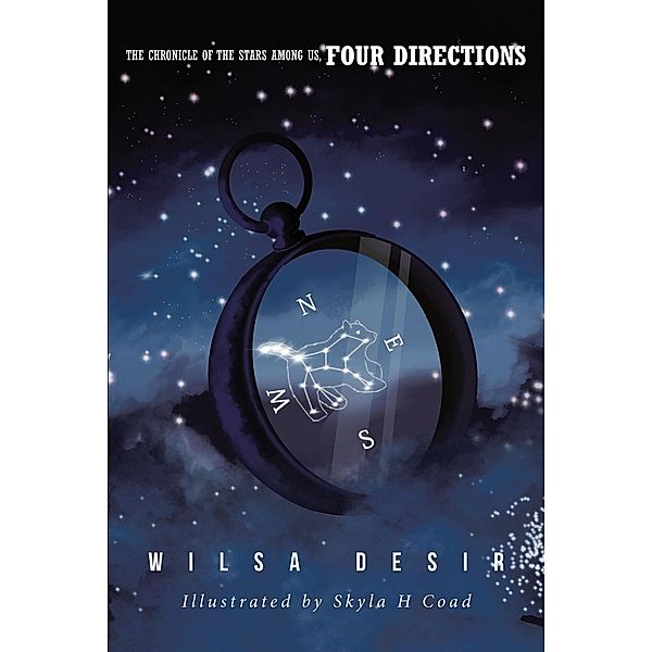 THE CHRONICAL OF THE STARS AMONG US, FOUR DIRECTIONS, Wilsa Desir