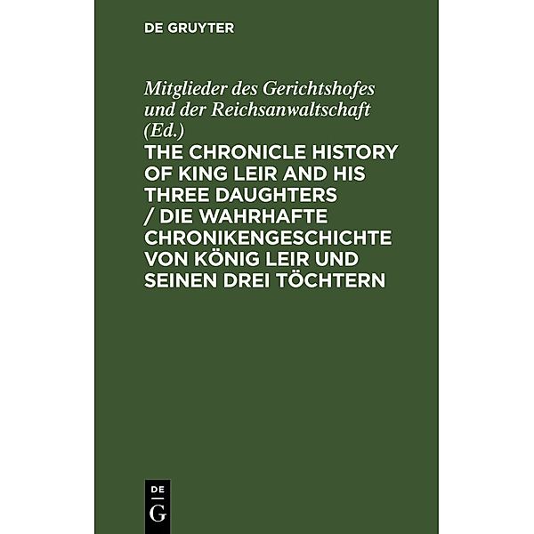 The Chronicle History of King Leir and his three daughters / Die wahrhafte Chronikengeschichte von König Leir und seinen drei Töchtern