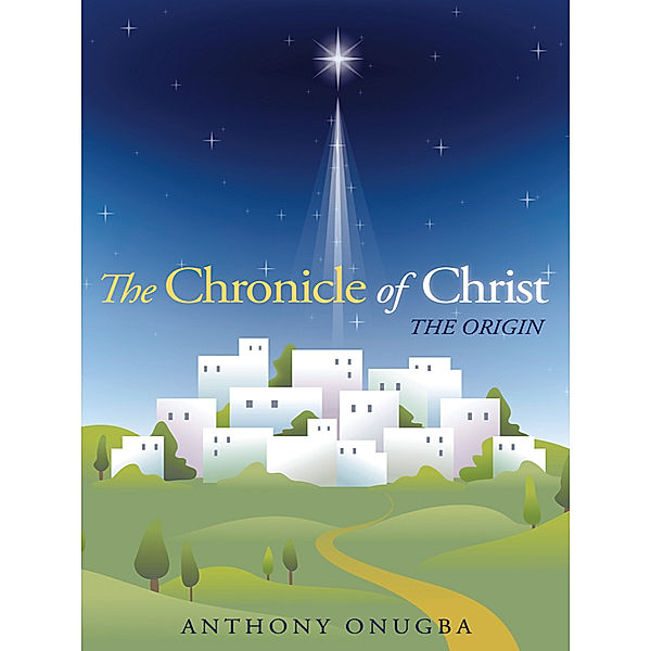 The Chronicle of Christ, Anthony Onugba