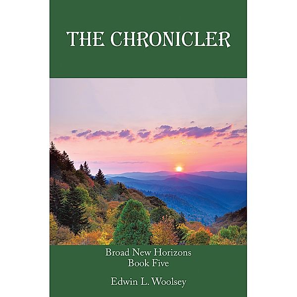 The Chronicler, Edwin L. Woolsey