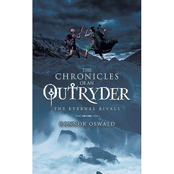 The Chronicles of an Outryder, Connor Oswald