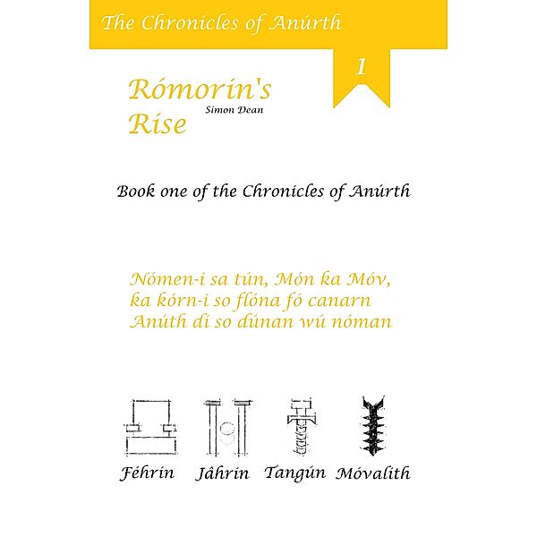 The Chronicles of Anúrth: The Chronicles of Anúrth, Book 1: Rómorin's Rise, Simon Dean