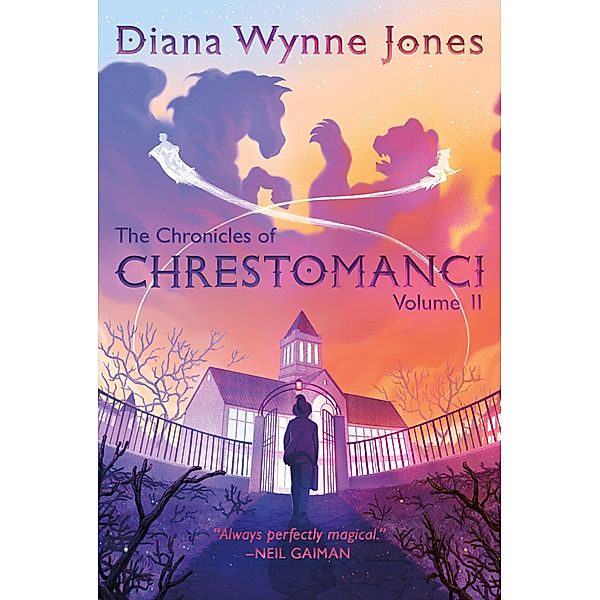 The Chronicles of Chrestomanci, Vol. II / Chronicles of Chrestomanci Bd.2, Diana Wynne Jones