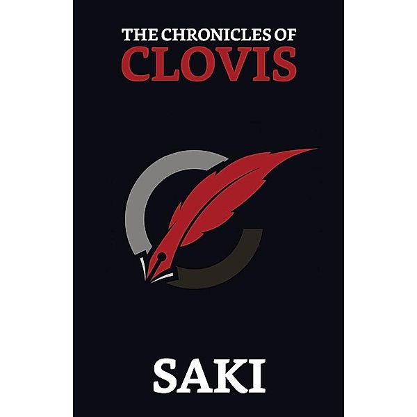 The Chronicles of Clovis / True Sign Publishing House, Saki