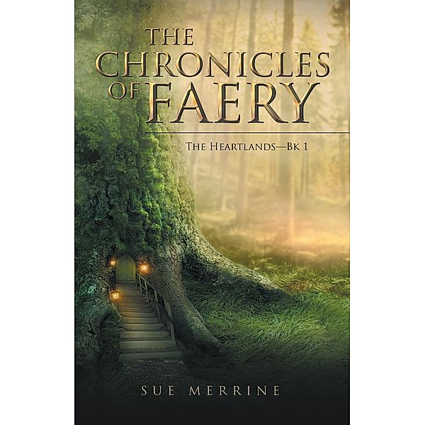 The Chronicles of Faery, Sue Merrine