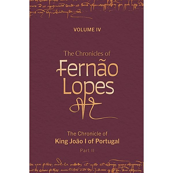 The Chronicles of Fernão Lopes / Textos B Bd.64