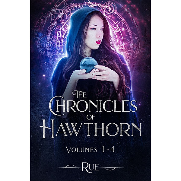 The Chronicles of Hawthorn: The Chronicles of Hawthorn: A Magical Adventure: (Box Set, Books 1 - 4), Rue