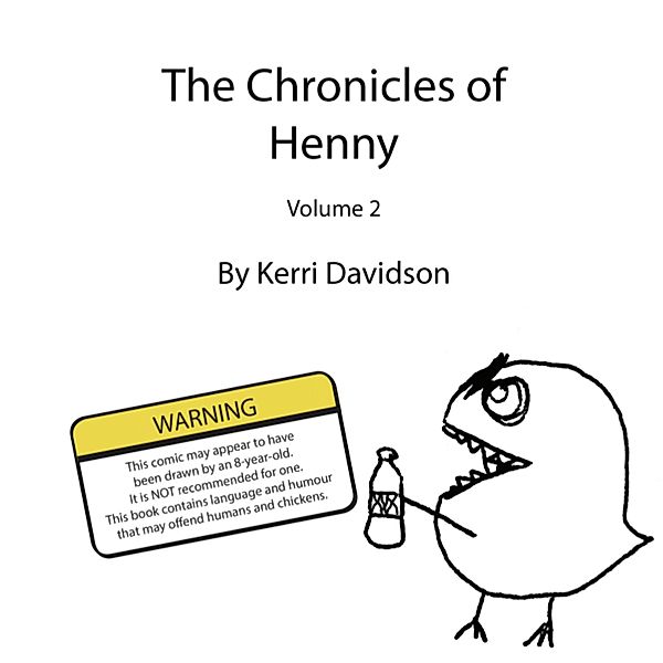 The Chronicles of Henny, Volume Two / The Chronicles of Henny, Kerri Davidson