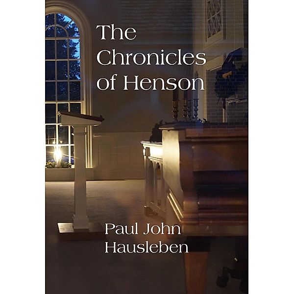 The Chronicles of Henson, Paul John Hausleben