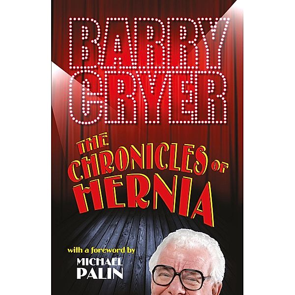 The Chronicles of Hernia, Barry Cryer