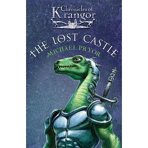 The Chronicles Of Krangor 1: Lost Castle / Puffin Classics, Michael Pryor