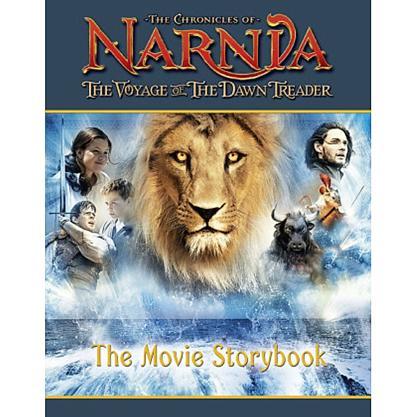 The Chronicles of Narnia Film Tie-In / Book 5 / The Voyage of the Dawn Treader Movie Storybook, Clive St. Lewis