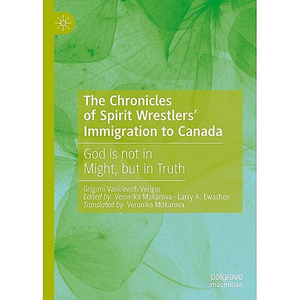 The Chronicles of Spirit Wrestlers' Immigration to Canada / Progress in Mathematics, Grigorii Vasil'evich Verigin