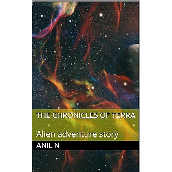 The Chronicles Of Terra, Anil N