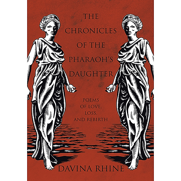 The Chronicles of the Pharaoh’S Daughter, Davina Rhine