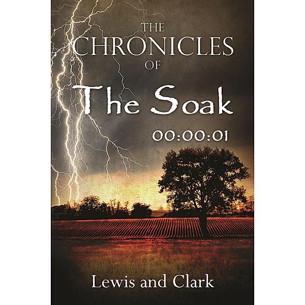 The Chronicles of The Soak, Lewis and Clark