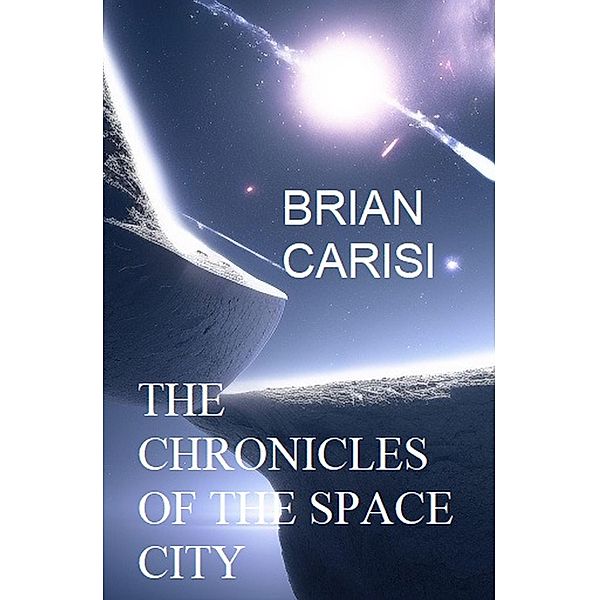 The Chronicles Of The Space City, Brian Carisi
