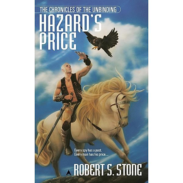 The Chronicles of the Unbinding: Hazard's Price, Robert S. Stone
