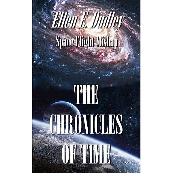 The Chronicles of Time, Ellen Elizabeth Dudley