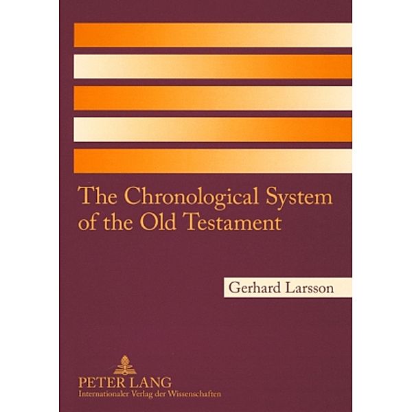 The Chronological System of the Old Testament, Gerhard Larsson
