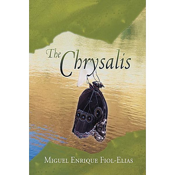 The Chrysalis, Miguel Enrique Fiol-Elias