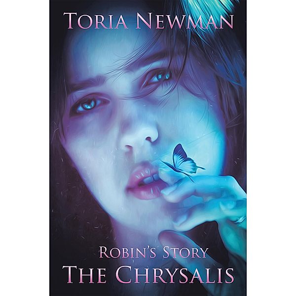 The Chrysalis, Toria Newman