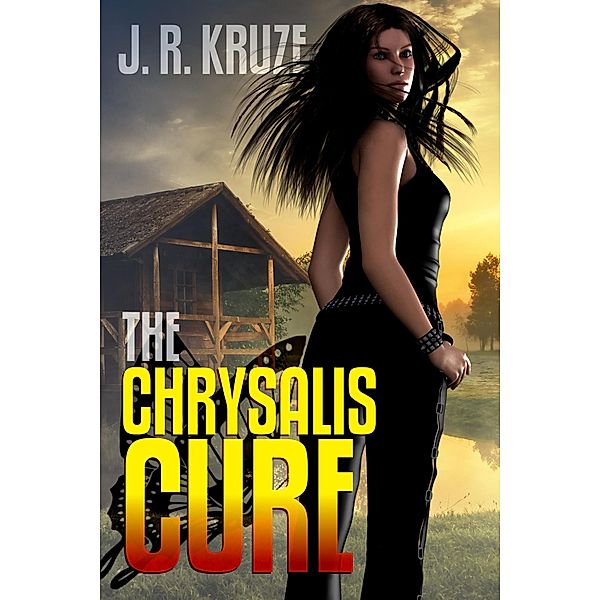 The Chrysalis Cure (Speculative Fiction Modern Parables) / Speculative Fiction Modern Parables, J. R. Kruze