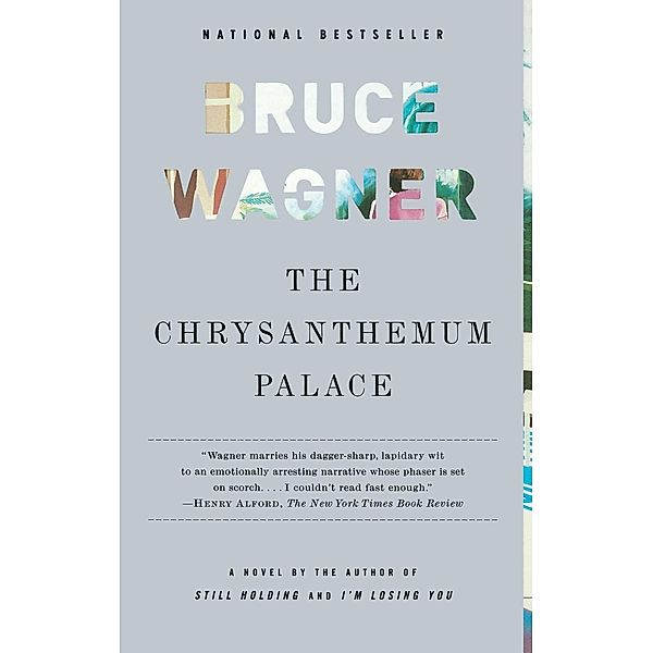 The Chrysanthemum Palace, Bruce Wagner