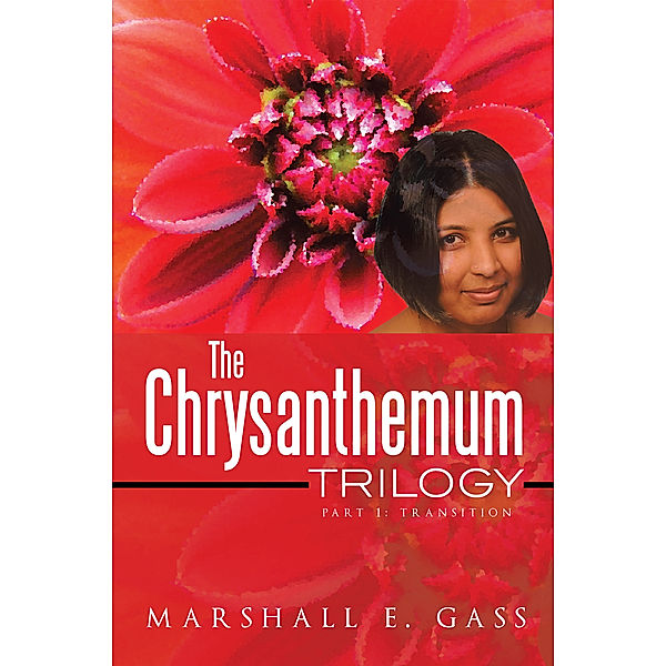 The Chrysanthemum Trilogy, Marshall E. Gass