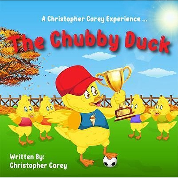 The Chubby Duck, Christopher C Carey