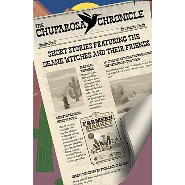 The Chuparosa Chronicle, Vanessa Haney