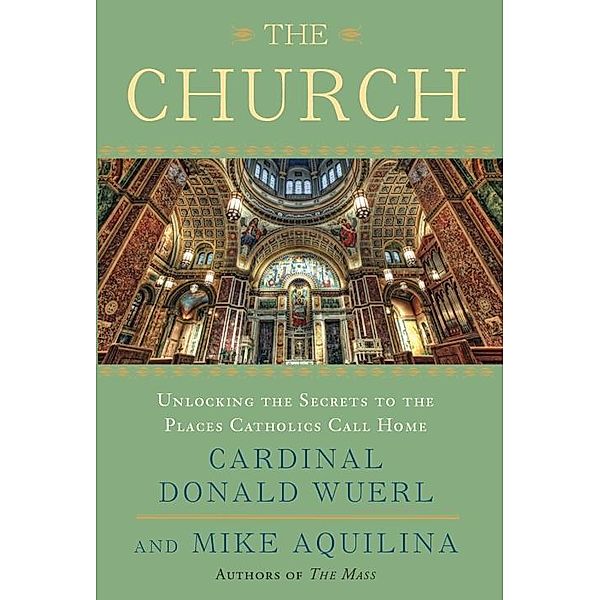 The Church, Donald Wuerl, Mike Aquilina