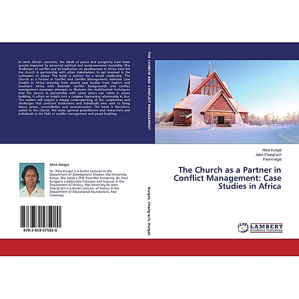 The Church as a Partner in Conflict Management: Case Studies in Africa, Alice Kurgat, John Chang'ach, Paul Kurgat