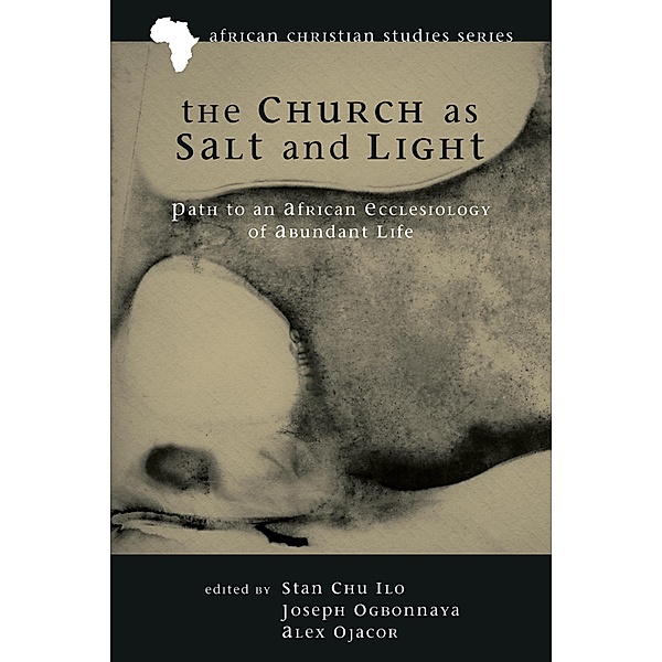 The Church as Salt and Light / African Christian Studies Series Bd.1