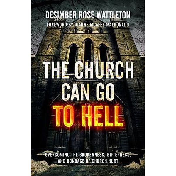 The Church Can Go To Hell, Desimber Wattleton