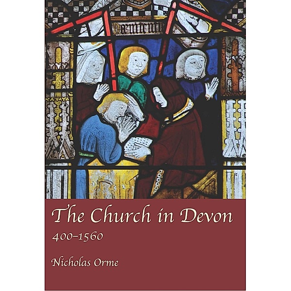 The Church in Devon, Nicholas Orme