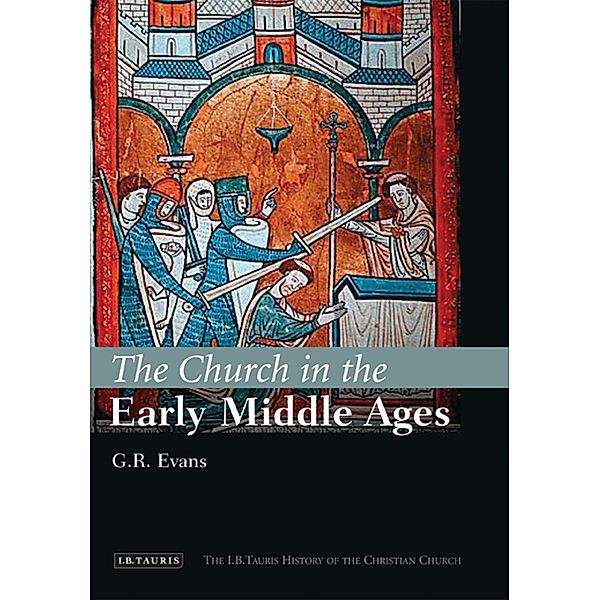 The Church in the Early Middle Ages, G. R. Evans
