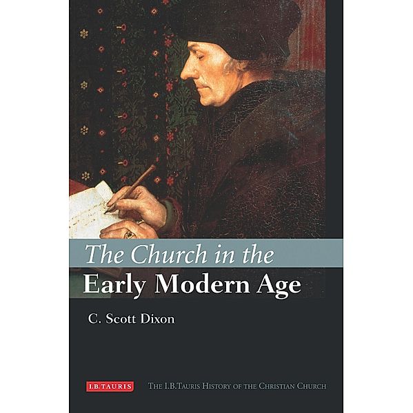 The Church in the Early Modern Age, C. Scott Dixon