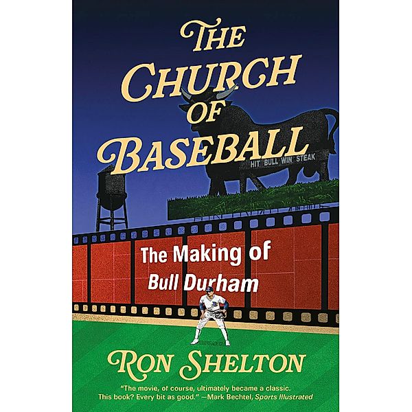 The Church of Baseball, Ron Shelton