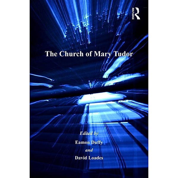 The Church of Mary Tudor, Eamon Duffy