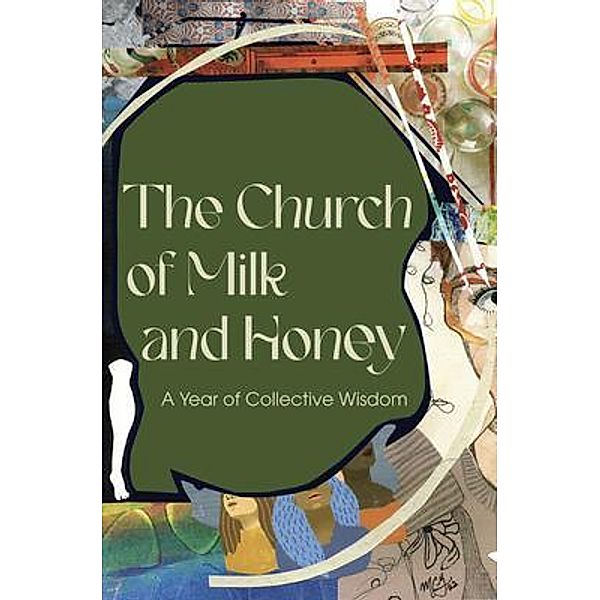 The Church of Milk and Honey