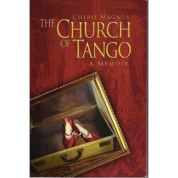 The Church of Tango, Cherie Magnus